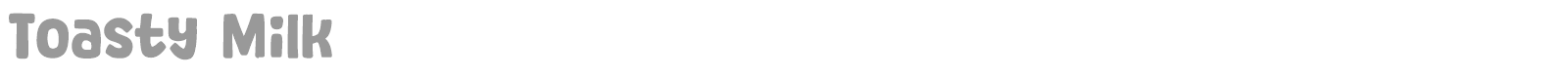 Toasty Milk font preview
